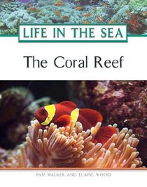 The Coral Reef (Life in the Sea)