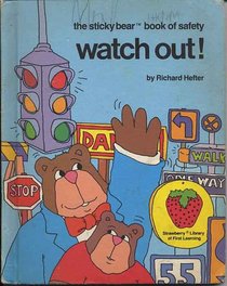 Watch Out: The Stickybear Book of Safety (Strawberry Library of First Learning)