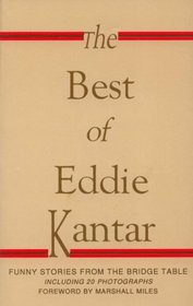 The Best of Eddie Kantar: Funny Stories from the Bridge Table