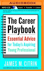The Career Playbook: Essential Advice for Today's Aspiring Young Professional