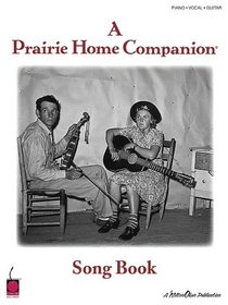 A Prairie Home Companion Song Book:  Piano, Vocal, Guitar