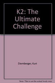 K2: The Ultimate Challenge