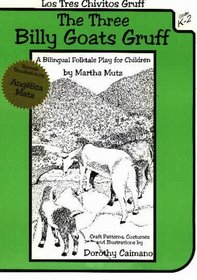 Los Tres Chivitos Gruff/the Three Billy Goats Gruff: A Bilingual Folktale Play for Children