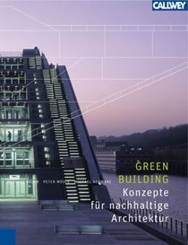 Green Building - Konzepte fr nachhaltige Architektur