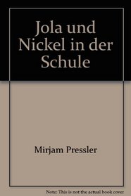 Jola und Nickel in der Schule (German Edition)
