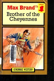 Brother of the Cheyennes (Gunsmoke)