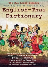 The Bua Luang Compact What-You-See-Is-What-You-Say English-Thai Dictionary