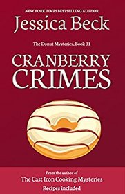 Cranberry Crimes: Donut Mystery #31 (The Donut Mysteries) (Volume 31)