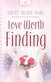 Love Worth Finding (Heartsong Presents, No 657)