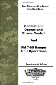 Combat and Operational Stress Control and FM 7-85 Ranger Unit Operations