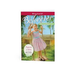 Especial y nica (The One and Only): Un clsico de Maryellen (A Maryellen Classic) (American Girl: Beforever) (Spanish Edition)