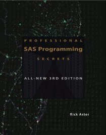 Professional SAS Programming Secrets