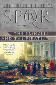 SPQR IX: The Princess and the Pirates (Spqr)