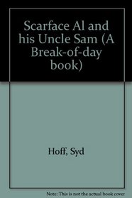 Scarface Al and his Uncle Sam (A Break-of-day book)