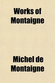 Works of Montaigne