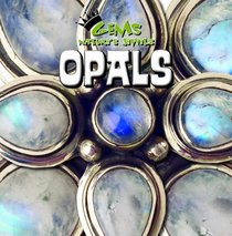 Opals (Gems: Nature's Jewels)