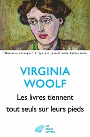 Les Livres Tiennent Tout Seuls Sur Leurs Pieds (Domaine Etranger) (French Edition)
