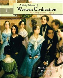 A Brief History of Western Civilization, Vol. 2: The Unfinished Legacy (Chapters 14-30), Third Edition