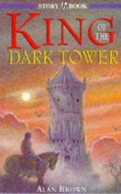 King of the Dark Tower (Hodder Story Book)