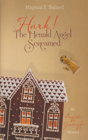 Hark! The Herald Angel Screamed (Augusta Goodnight, Bk 7)