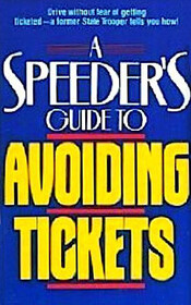 A Speeder's Guide to Avoiding Tickets