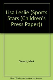 Lisa Leslie (Sports Stars (Children's Press Paper))