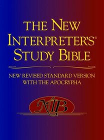 The New Interpreter's Study Bible: New Revised Standard Version With The Apocrypha