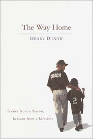 The Way Home: Scenes from a Season, Lessons from a Lifetime