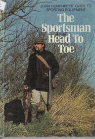 Sporting Equipment: Sportsman Head to Toe