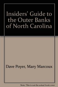 Insiders' Guide to the Outer Banks of North Carolina (Insiders' Guide to North Carolina's Outer Banks)