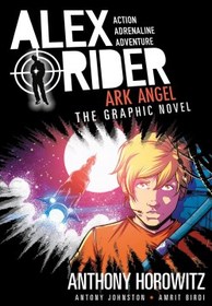 Ark Angel (Alex Rider: Graphic Novels, Bk 6)