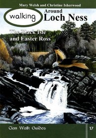 Walking Around Loch Ness, the Black Isle and Easter Ross (Walking Scotland Series)