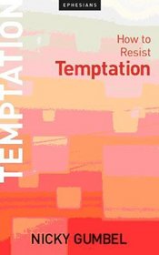 How to Resist Temptation (Ephesians Booklets)