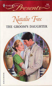 The Groom's Daughter (Harlequin Presents, No 143)