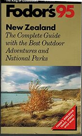 New Zealand '95: The Complete Guide with the Best Outdoor Adventures and National Parks (Fodor's Travel Guides)