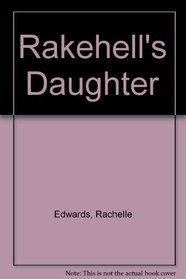 Rakehell's Daughter