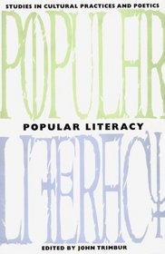Popular Literacy: Studies in Cultural Practices and Poetics (Pitt Comp Literacy Culture)