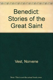 Benedict: Stories of the Great Saint