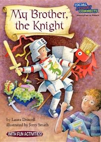 My Brother, the Knight (Social Studies Connects)