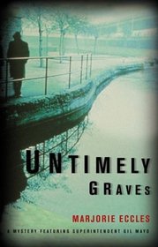 Untimely Graves (Gil Mayo, Bk 13)