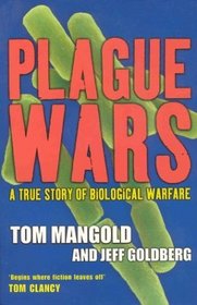 Plague Wars: A True Story of Biological Warfare