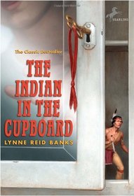 The Indian in the Cupboard (Indian in the Cupboard, Bk 1)