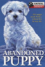 Animal Emergency #1: Abandoned Puppy (Animal Emergency)