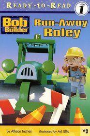 Run-Away Roley (Bob the Builder) (Ready to Read, Level 1)