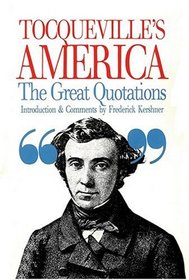 Tocquevilles America: Great Quotations