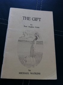 The gift: An East Anglian fable