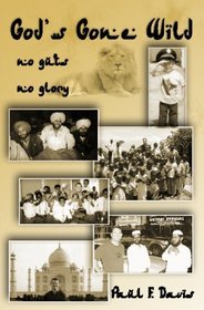 God's Gone Wild - No Guts, No Glory