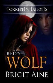 Red's Wolf: Torrent's Talents, Book 1
