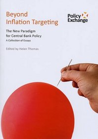 Beyond Inflation Targeting: A New Paradigm for Central Bank Policy