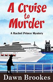 A Cruise to Murder (Rachel Prince, Bk 1)